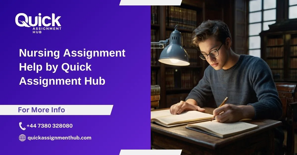 Nursing Assignment Help by Quick Assignment Hub