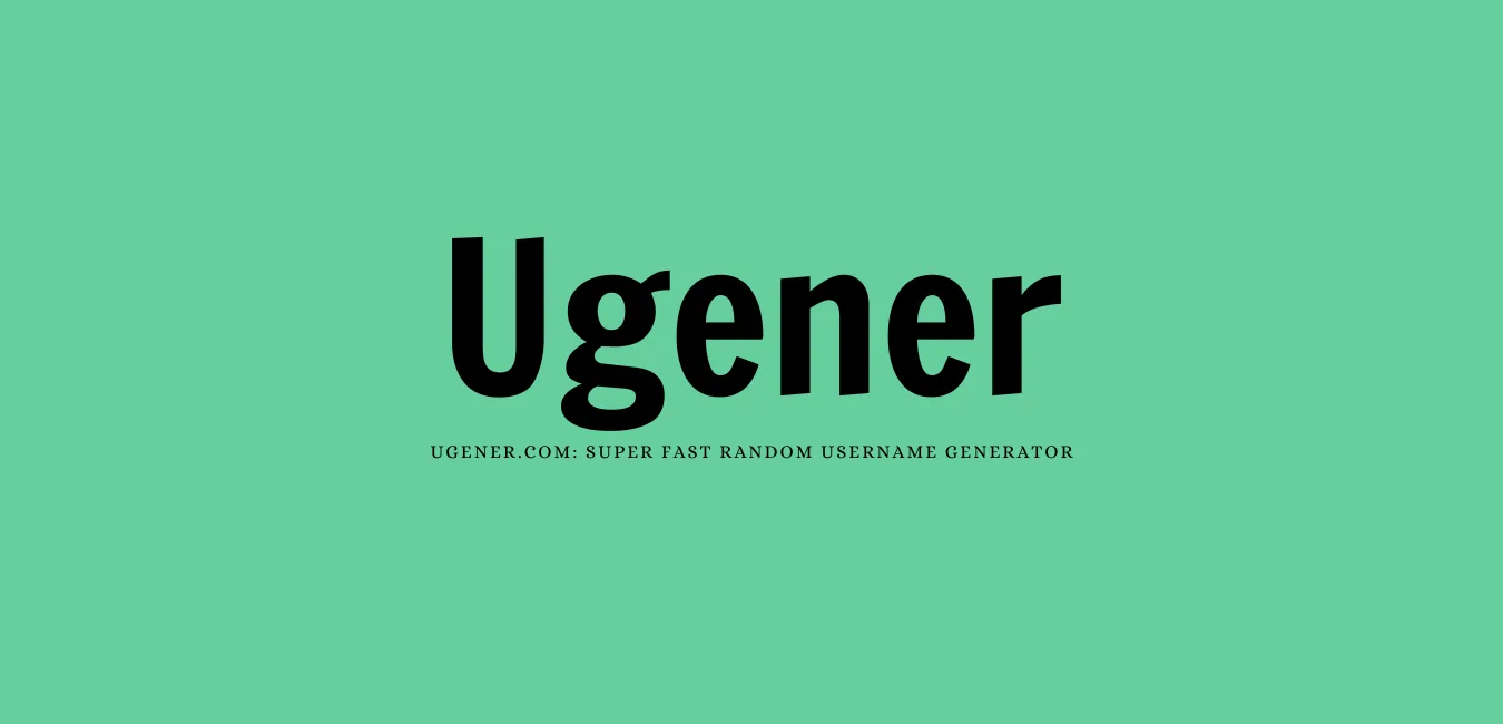 Ugener – Leading Fake Name Generator for Online Privacy & Security